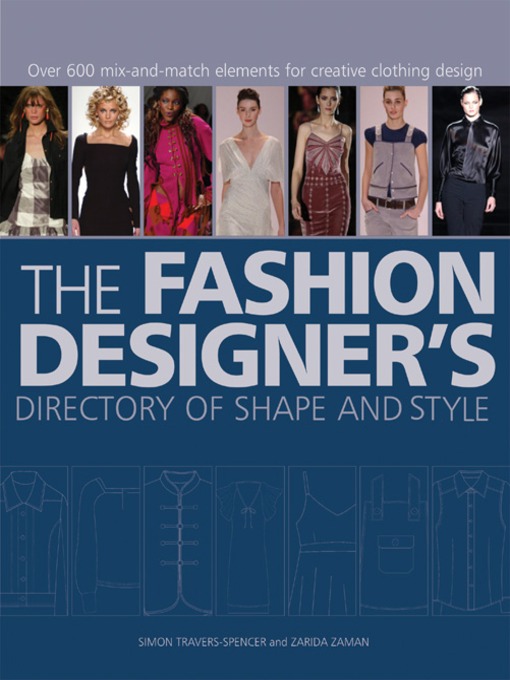 Title details for The Fashion Designer's Directory of Shape and Style by Simon Travers-Spencer - Available